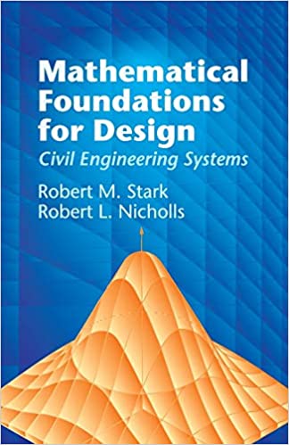 Mathematical Foundations for Design: Civil Engineering Systems [2005] - pdf